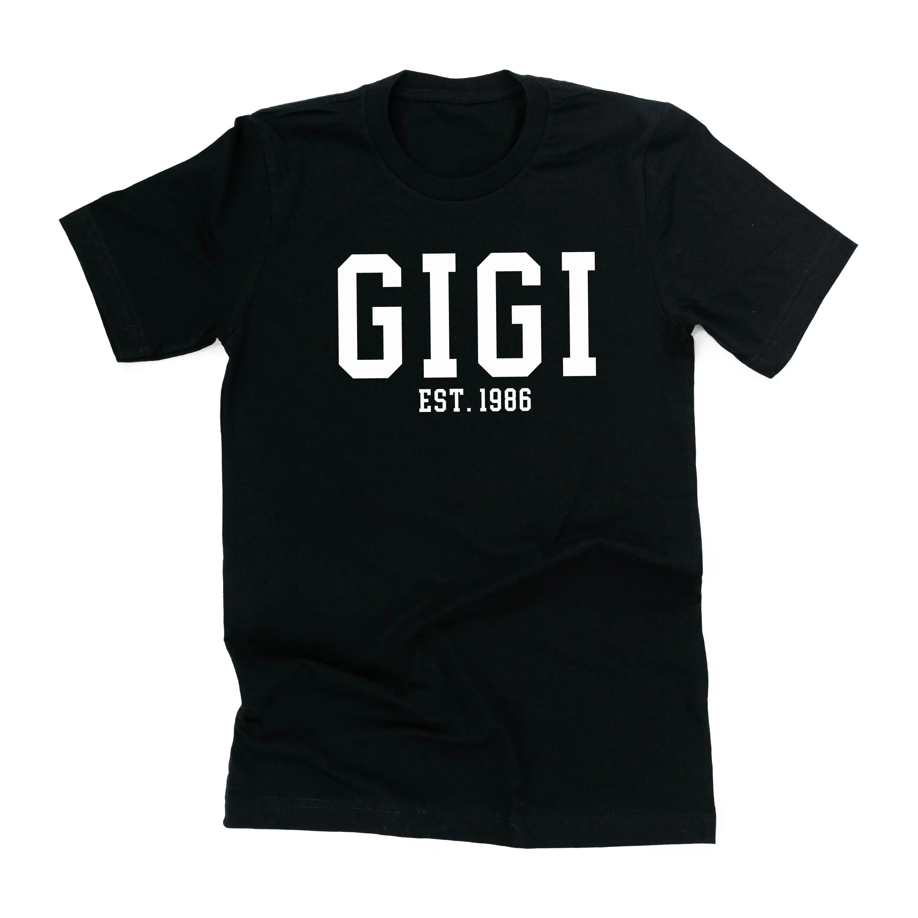 Gigi - EST. (Select Your Year) ﻿- Unisex Tee