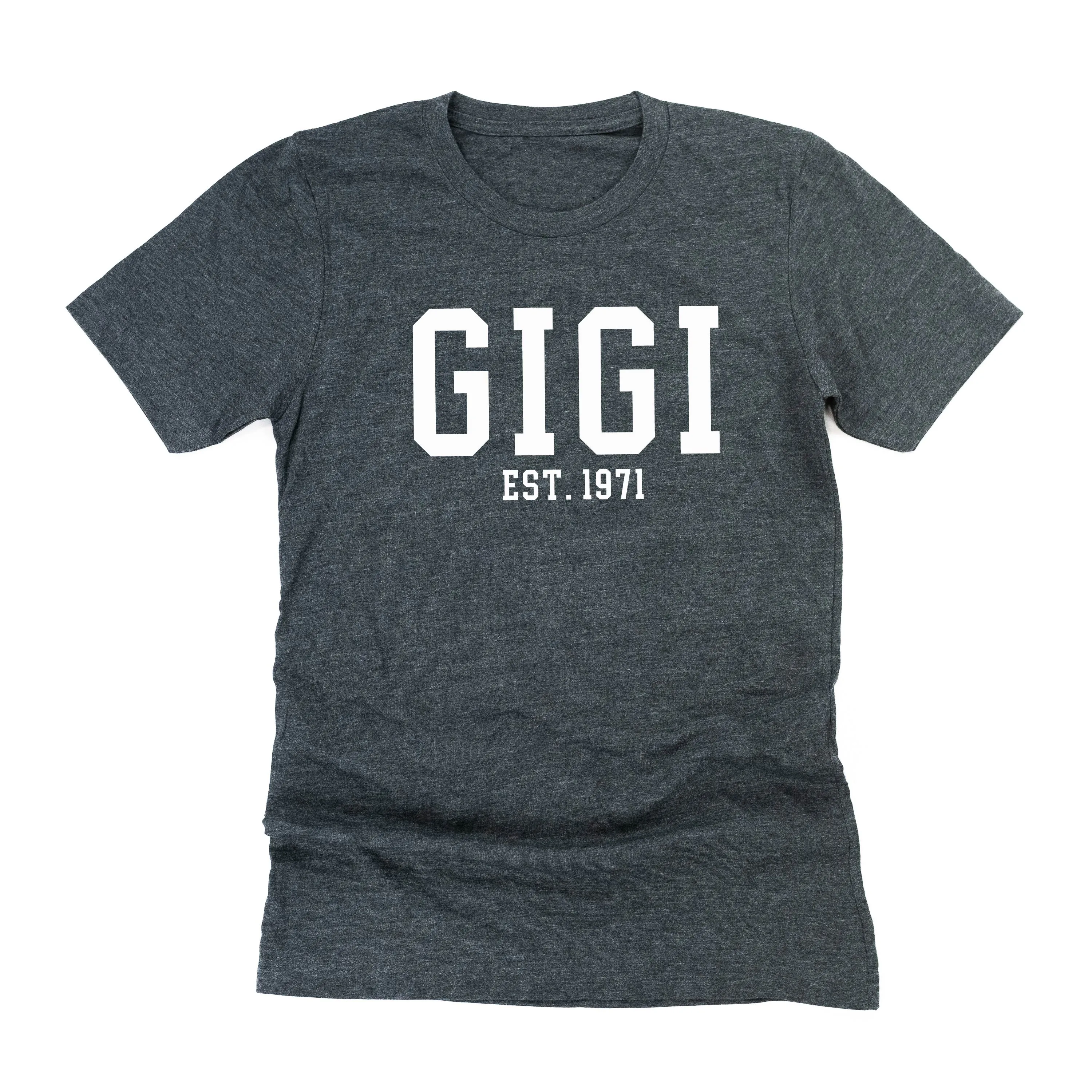 Gigi - EST. (Select Your Year) ﻿- Unisex Tee