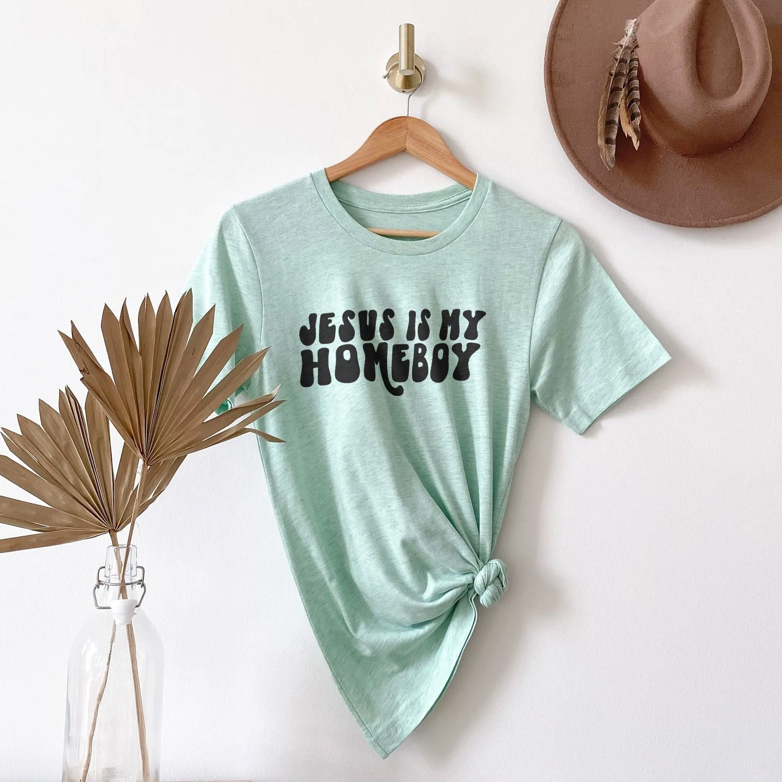 Jesus Is My Homeboy Tee Shirts For Women - Christian Shirts for Women - Religious Tee Shirts